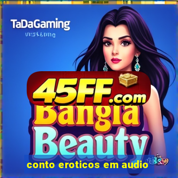 conto eroticos em audio